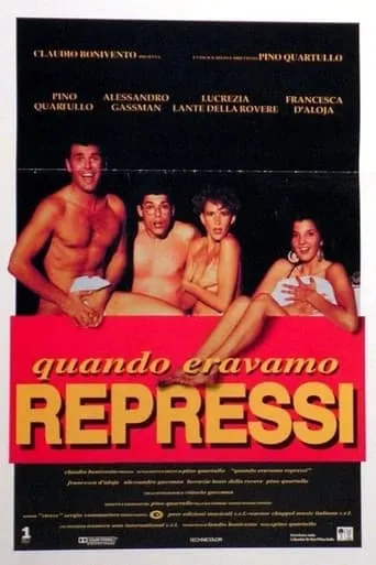 Quando eravamo repressi movie poster - Entertainment content