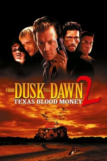 From Dusk Till Dawn 2: Texas Blood Money movie poster - Rated 4.601/10
