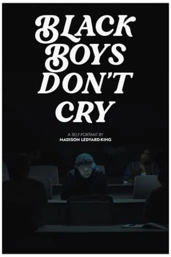 Black Boys Don't Cry movie poster - Rated 6/10