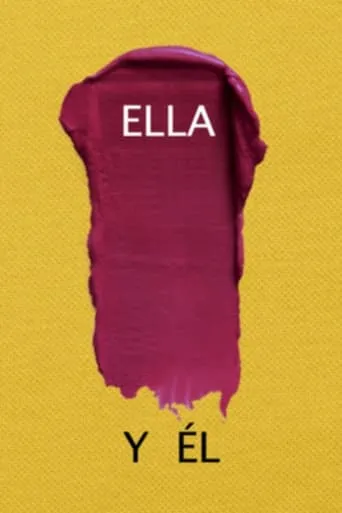 Ella    y Él movie poster - Entertainment content