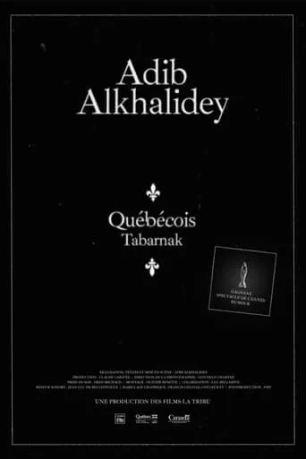 Adib Alkhalidey: Québécois Tabarnak movie poster - Rated 7.5/10