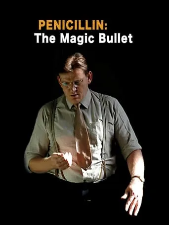 Penicillin: The Magic Bullet movie poster - Entertainment content