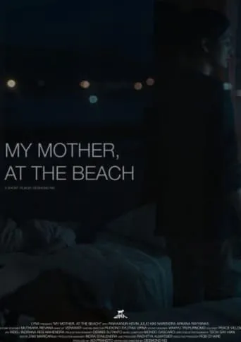 My Mother, At The Beach movie poster - Entertainment content