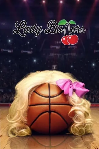 Lady Ballers movie poster - Rated 5.3/10