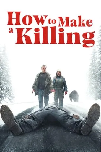 How to Make a Killing movie poster - Rated 6.565/10