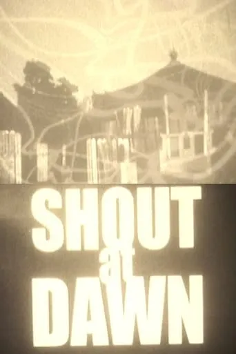 SHOUT at DAWN movie poster - Entertainment content