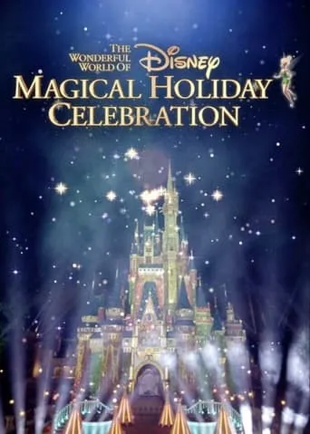 The Wonderful World of Disney: Magical Holiday Celebration movie poster - Rated 8/10