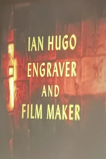 Ian Hugo, Engraver and Filmmaker movie poster - Entertainment content