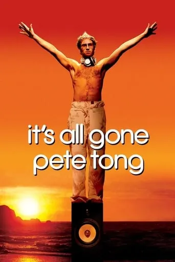 It's All Gone Pete Tong movie poster - Rated 6.6/10