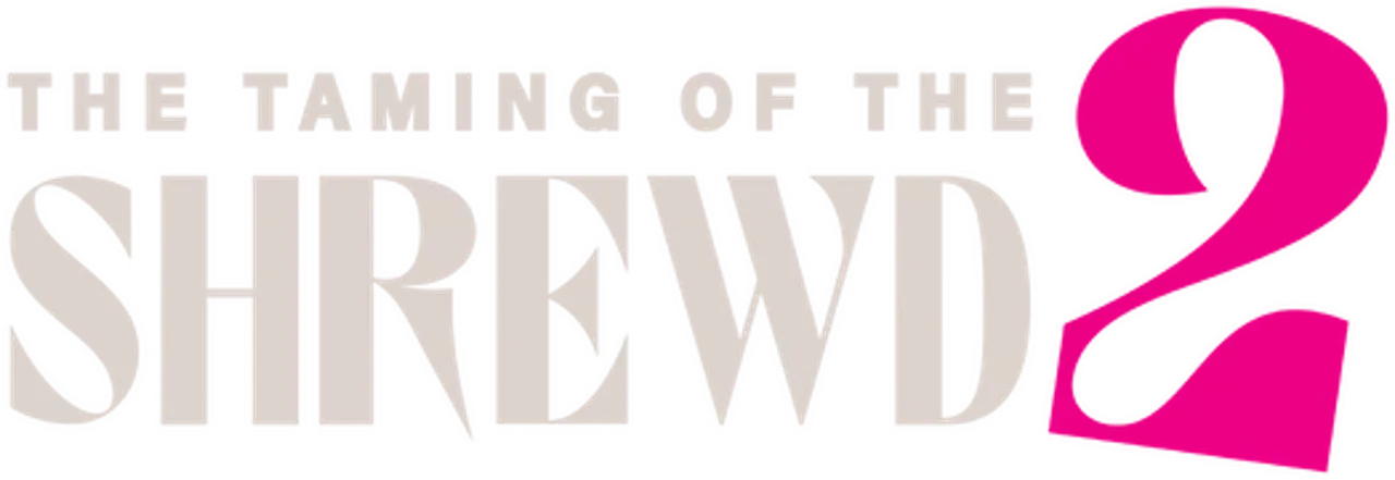 The Taming of the Shrewd 2