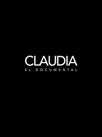 Claudia: el documental movie poster - Entertainment content