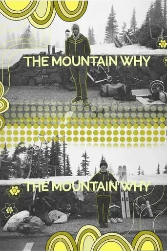 The Mountain Why movie poster - Entertainment content