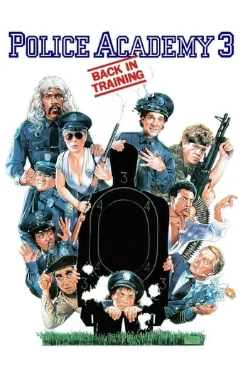 Police Academy 3: Back in Training movie poster - Rated 5.8/10
