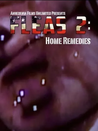 Fleas 2: Home Remedies movie poster - Entertainment content