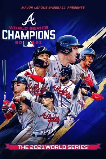 2021 World Series Champions: Atlanta Braves movie poster - Entertainment content