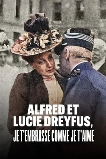 Alfred and Lucie Dreyfus, with Kiss as Deep as My Love movie poster - Rated 8/10
