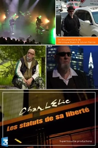 Charlélie - Les Statuts de sa Liberté movie poster - Entertainment content