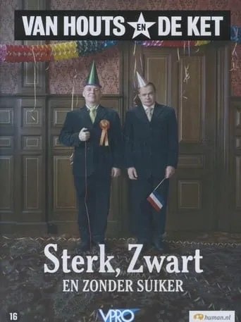 Van Houts en De Ket: Sterk, zwart en zonder suiker movie poster - Entertainment content