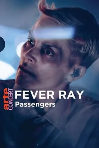 Fever Ray in Passengers - ARTE Concert movie poster - Rated 10/10