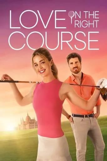 Love on the Right Course movie poster - Rated 7.2/10