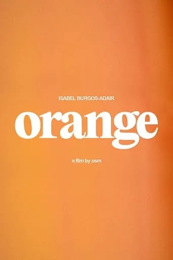 Orange movie poster - Entertainment content