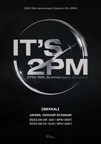 2PM 15th Anniversary Concert "It's 2PM" movie poster - Entertainment content