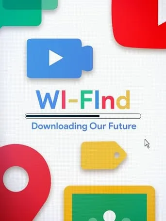 Wi-Find: Downloading Our Future movie poster - Rated 7/10