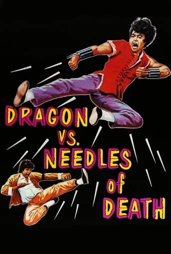 The Dragon vs. Needles of Death movie poster - Rated 5/10