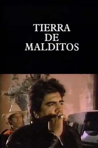Tierra de malditos movie poster - Entertainment content