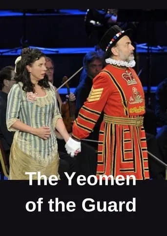 BBC Proms (2012): Gilbert & Sullivan - The Yeomen of the Guard movie poster - Entertainment content