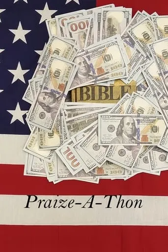 Praize A Thon movie poster - Rated 5.5/10