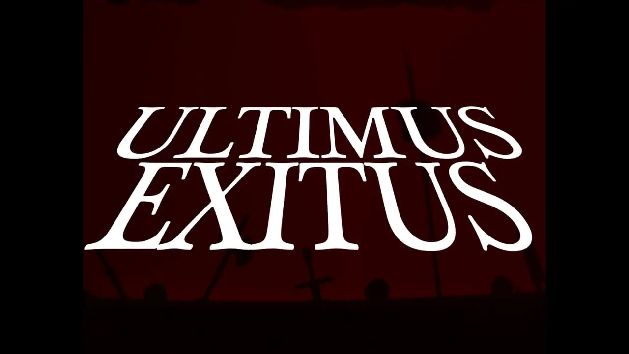 Ultimus Exitus