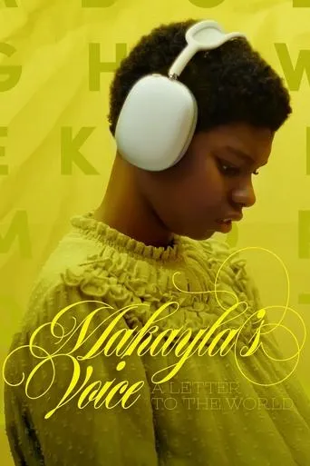 Makayla's Voice: A Letter to the World movie poster - Rated 7/10