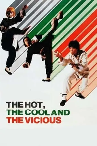 The Hot, the Cool and the Vicious movie poster - Rated 5.2/10