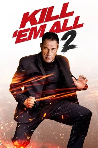 Kill 'em All 2 movie poster - Rated 6.7/10