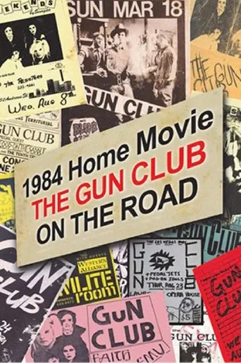 1984 Home Movie: The Gun Club on the Road movie poster - Entertainment content