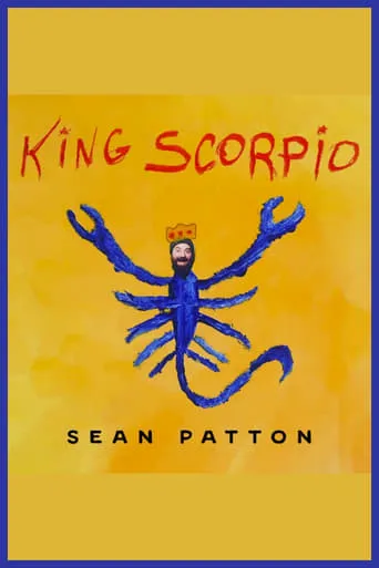 Sean Patton: King Scorpio movie poster - Entertainment content