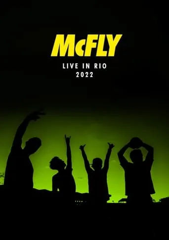 McFly: Live in Rio 2022 movie poster - Entertainment content