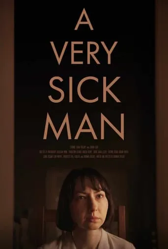 A Very Sick Man movie poster - Entertainment content