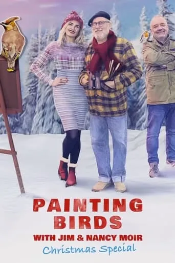 Painting Birds With Jim And Nancy Moir Christmas Special movie poster - Rated 9.5/10