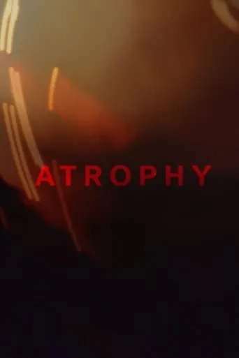 Atrophy movie poster - Entertainment content