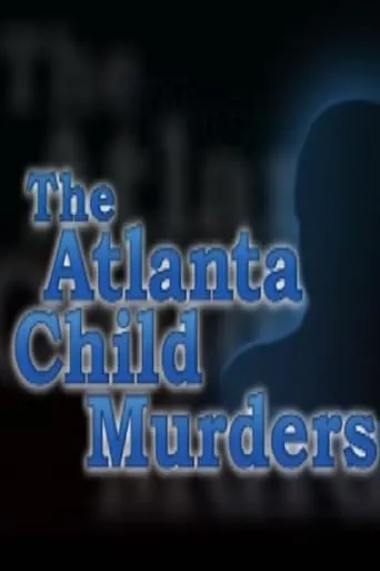 The Atlanta Child Murders movie poster - Entertainment content