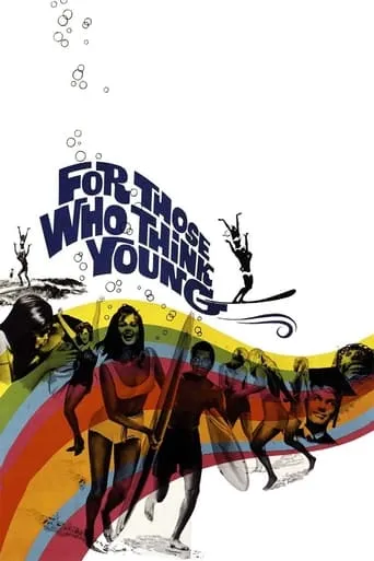 For Those Who Think Young movie poster - Rated 5.2/10