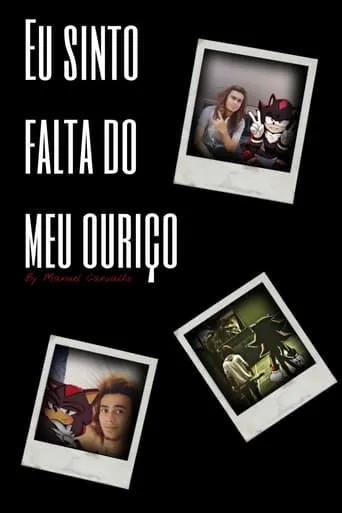 Eu Sinto Falta do meu Ouriço movie poster - Entertainment content