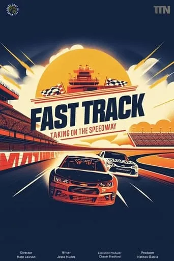 Fast Track: Taking on the Speedway movie poster - Rated 10/10
