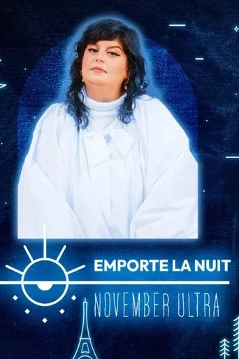 November Ultra en live dans la collection Emporte La Nuit movie poster - Entertainment content