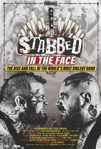 Stabbed in the Face: The Rise and Fall of the World's Most Violent Band movie poster - Entertainment content