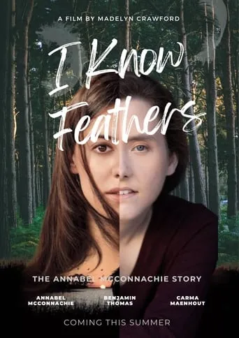 I Know Feathers: The Annabel McConnachie Story movie poster - Rated 10/10