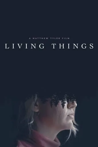 Living Things movie poster - Entertainment content