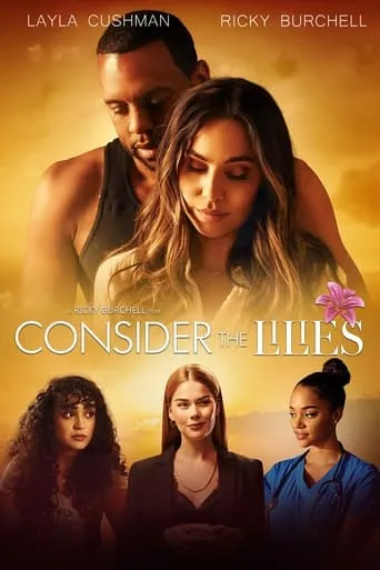 Consider the Lilies movie poster - Entertainment content